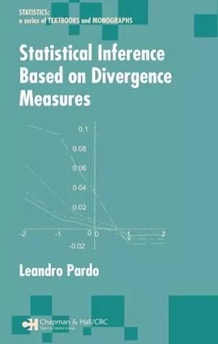 Statistical Inference Based on Divergence Measures cover