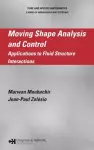 Moving Shape Analysis and Control cover