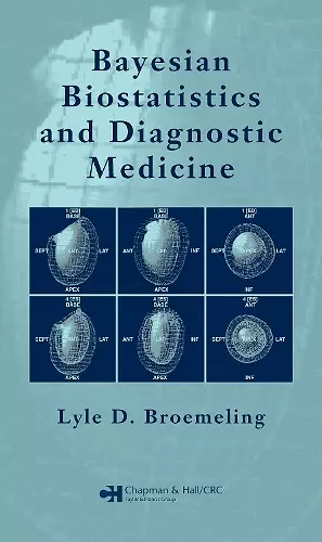 Bayesian Biostatistics and Diagnostic Medicine cover
