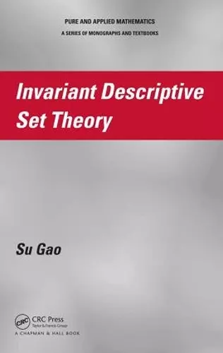 Invariant Descriptive Set Theory cover