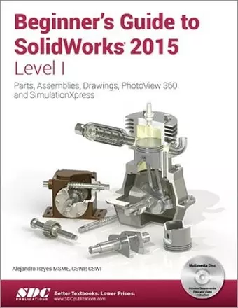 Beginner's Guide to SolidWorks 2015 - Level I cover