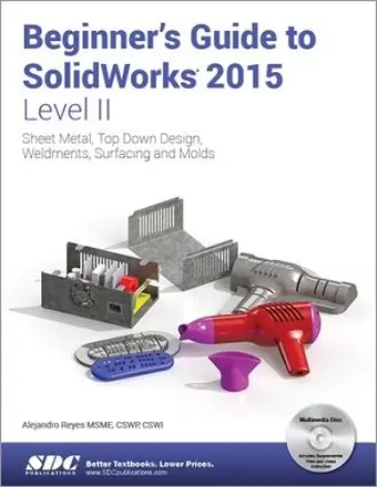 Beginner's Guide to SolidWorks 2015 - Level II cover