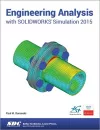 Engineering Analysis with SOLIDWORKS Simulation 2015 cover
