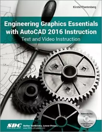 Engineering Graphics Essentials with AutoCAD 2016 Instruction cover