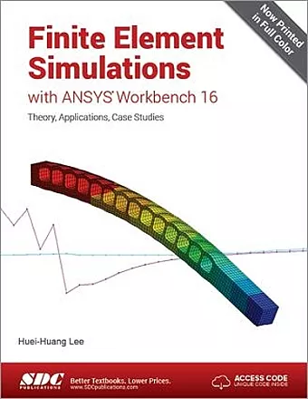 Finite Element Simulations with ANSYS Workbench 16 (Including unique access code) cover