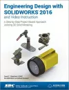Engineering Design with SOLIDWORKS 2016 (Including unique access code) cover