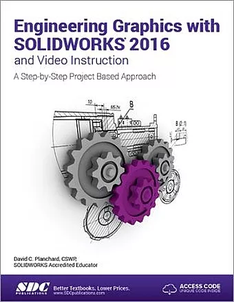 Engineering Graphics with SOLIDWORKS 2016 (Including unique access code) cover