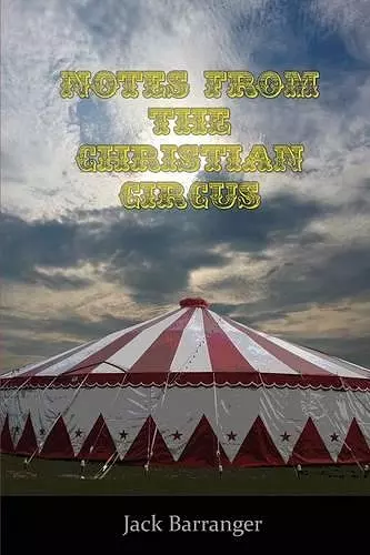 Notes From the Christian Circus cover