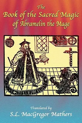 The Book of the Sacred Magic of Abramelin the Mage cover