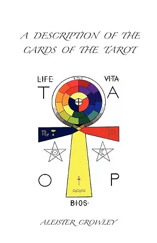 A Description of the Cards of the Tarot cover