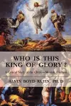 Who is This King of Glory? cover