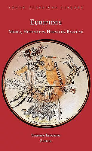 Medea, Hippolytus, Heracles, Bacchae cover