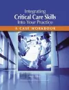 Integrating Critical Care Skills Into Your Practice cover