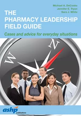 The Pharmacy Leadership Field Guide cover