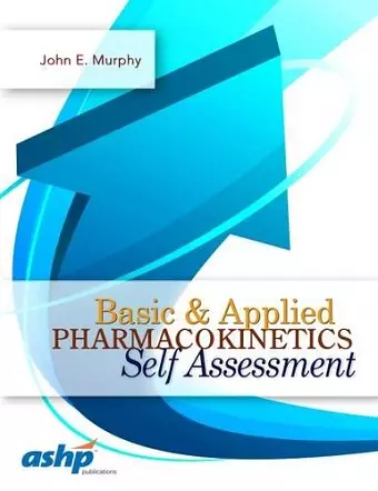 Basic & Applied Pharmacokinetics Self Assessment cover