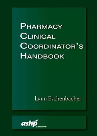 Pharmacy Clinical Coordinator's Handbook cover