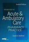 Introduction to Acute & Ambulatory Care Pharmacy Practice cover