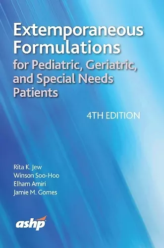 Extemporaneous Formulations for Pediatric, Geriatric, and Special Needs Patients cover