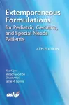 Extemporaneous Formulations for Pediatric, Geriatric, and Special Needs Patients cover