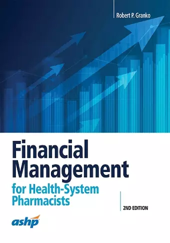 Financial Management for Health-System Pharmacists cover