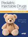 Pediatric Injectable Drugs (the Teddy Bear Book) cover