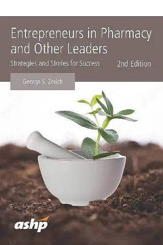 Entrepreneurs in Pharmacy and Other Leaders cover