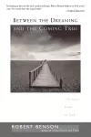 Between the Dreaming and the Coming True cover