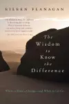 The Wisdom to Know the Difference cover