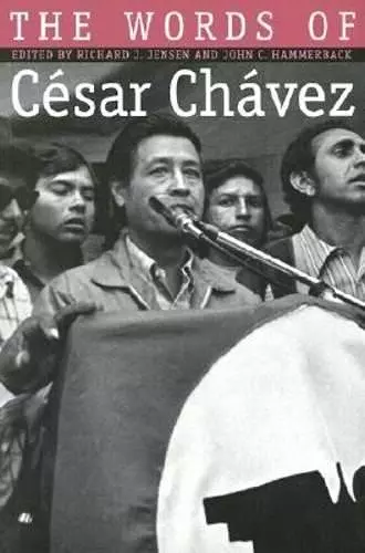 The Words of Cesar Chavez cover