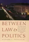 Between Law and Politics cover