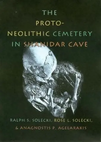 The Proto-Neolithic Cemetery in Shanidar Cave cover
