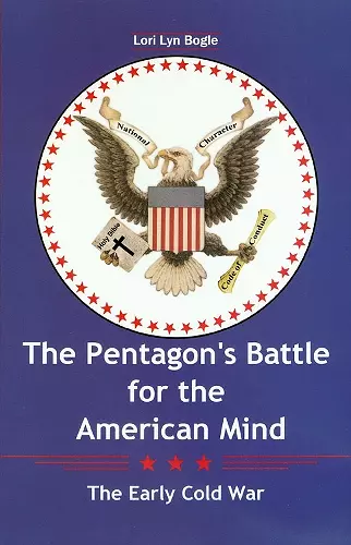 The Pentagon's Battle for the American Mind cover