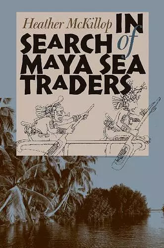 In Search of Maya Sea Traders cover