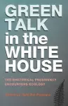 Green Talk in the White House cover