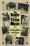 The Roots of Texas Music cover