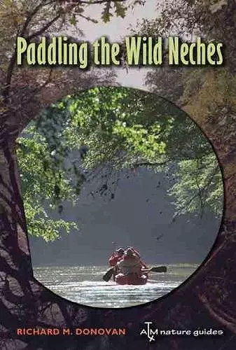 Paddling the Wild Neches cover