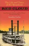 The Life and Times of the Steamboat Red Cloud cover