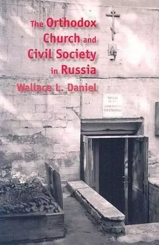 The Orthodox Church and Civil Society in Russia cover