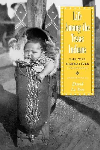 Life Among the Texas Indians cover