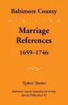 Baltimore County, Marriage References, 1659-1746 cover