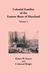 Colonial Families of the Eastern Shore of Maryland, Volume 2 cover