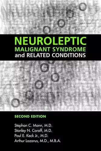 Neuroleptic Malignant Syndrome and Related Conditions cover