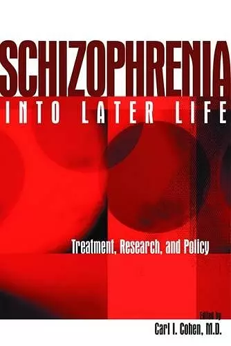 Schizophrenia Into Later Life cover