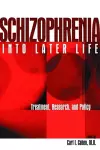 Schizophrenia Into Later Life cover