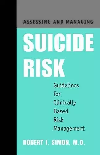 Assessing and Managing Suicide Risk cover