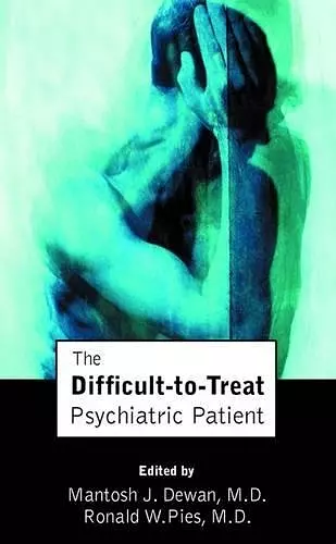 The Difficult-to-Treat Psychiatric Patient cover