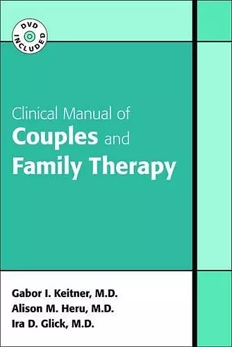 Clinical Manual of Couples and Family Therapy cover