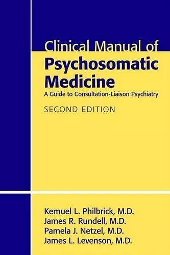 Clinical Manual of Psychosomatic Medicine cover