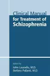 Clinical Manual for Treatment of Schizophrenia cover