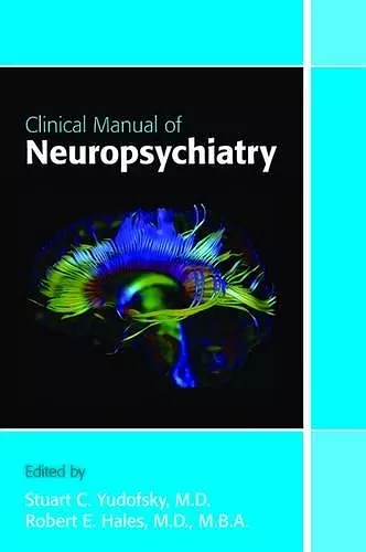 Clinical Manual of Neuropsychiatry cover